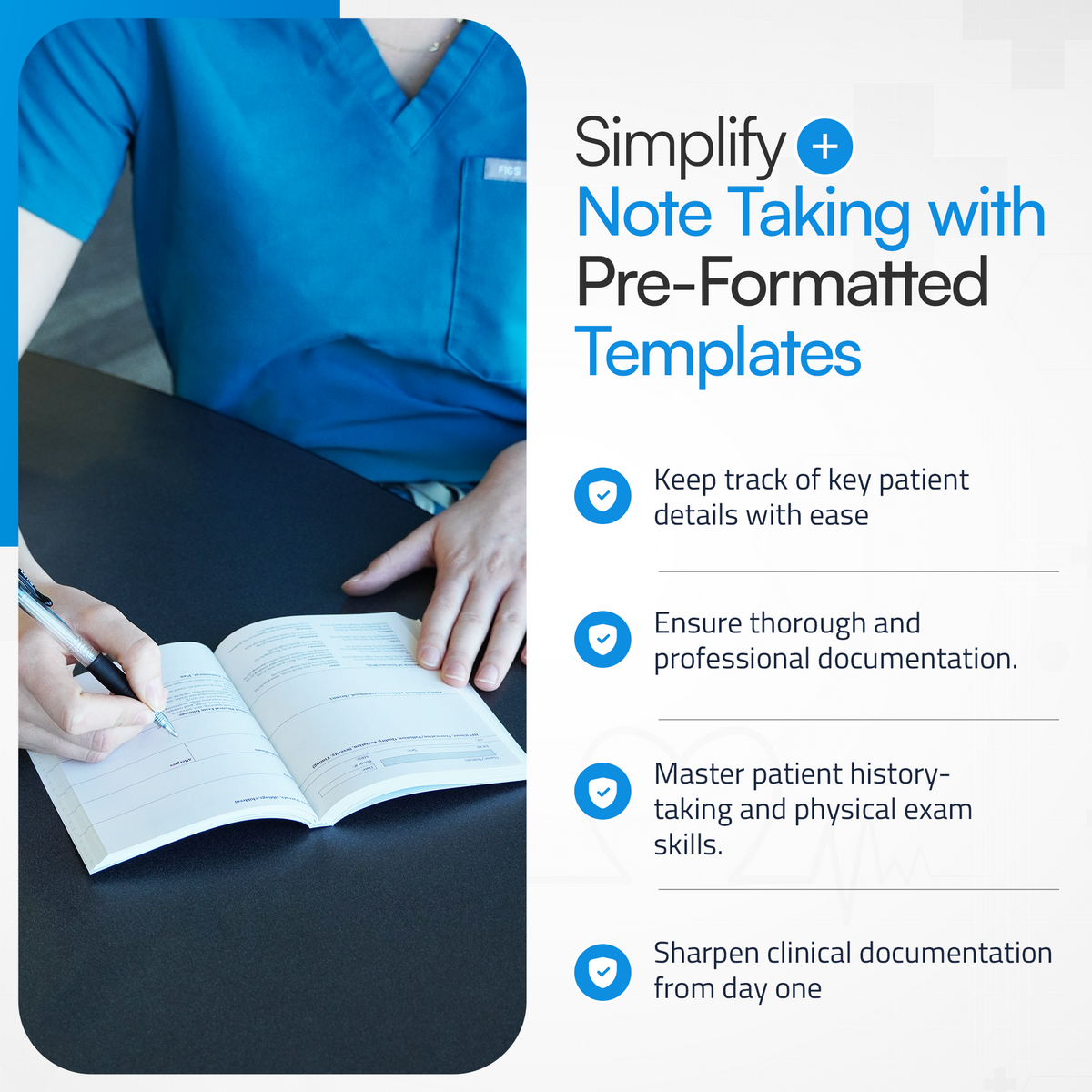 Healthcare worker in blue scrubs writing in an open pre-formatted H&P notebook